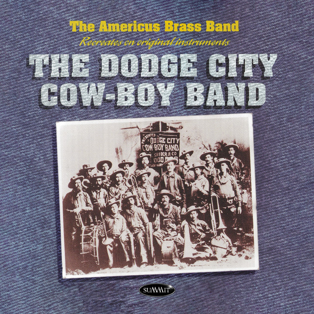 Recreates on Original Instruments The Dodge City Cow-Boy Band cover art