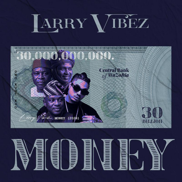 MONEY - song and lyrics by Larry Vibez | Spotify