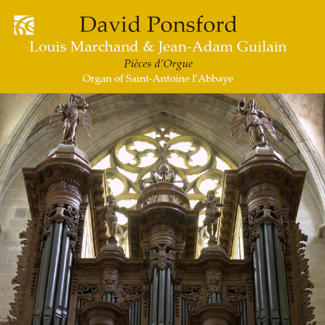 French Organ Music from the Golden Age Vol. 7: Louis Marchand & Jean-Adam Guilain cover art