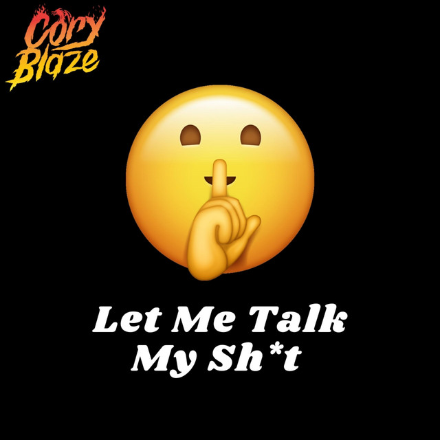 Let Me Talk My Shit