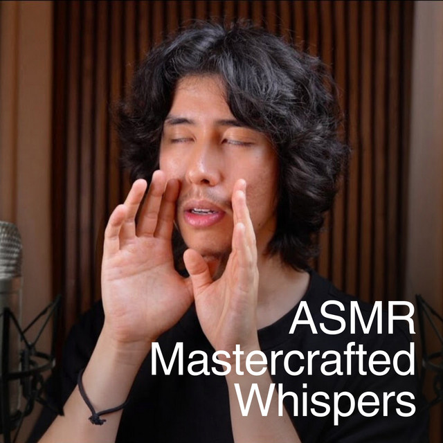 ASMR Mastercrafted Whispering - EP by Jojo's ASMR | Spotify
