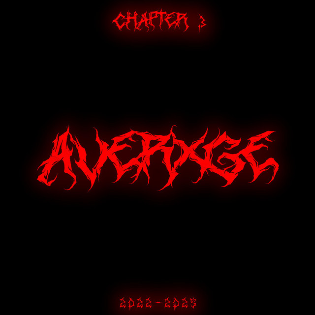 Chapter 3: AVERXGE (2022-2025) cover art
