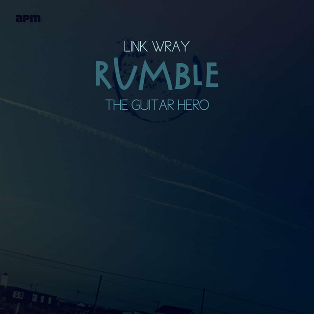 Rumble - The Guitar Hero - Single by Link Wray | Spotify