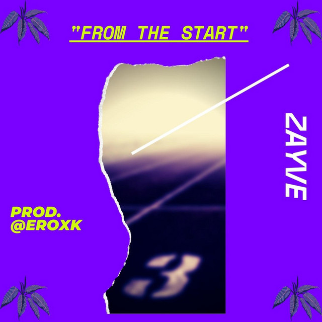 From the Start - Single by Zayve | Spotify