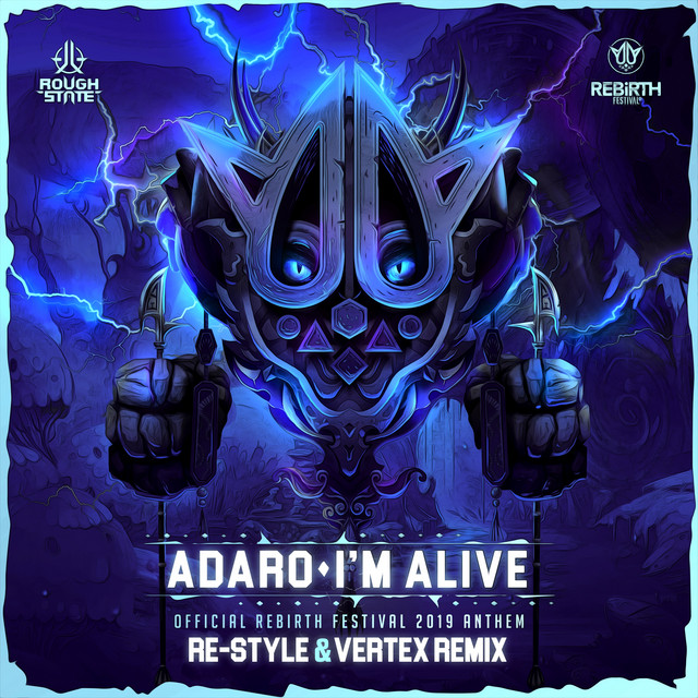 I'm Alive (REBiRTH Festival Anthem 2019) - Re-Style & Vertex Remix album art