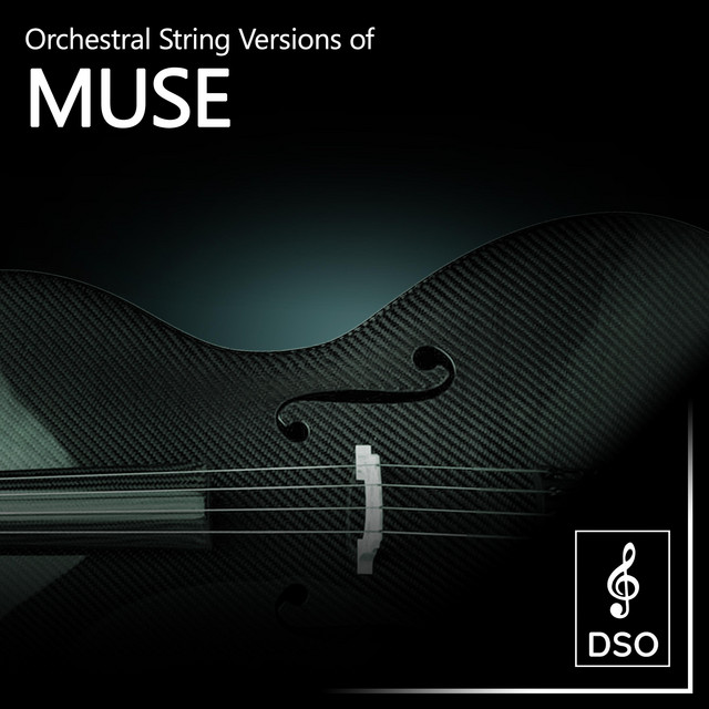 Orchestral String Versions of Muse