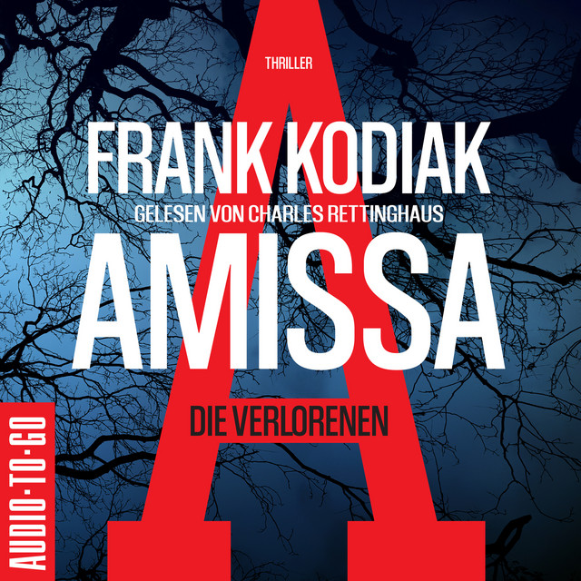 Amissa. Die Verlorenen [Kantzius, Band 1 (Ungekürzt)] cover