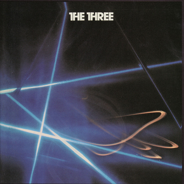 The Three - Album by The Three | Spotify