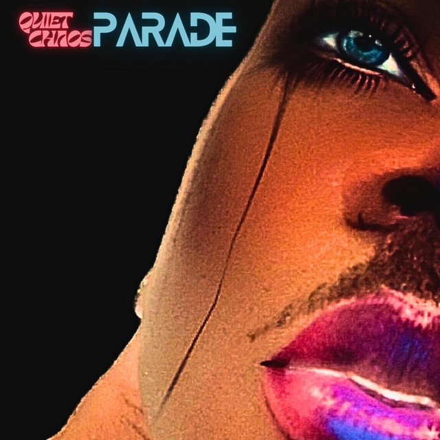 Quiet Chaos – Parade - Shady Lady Mix