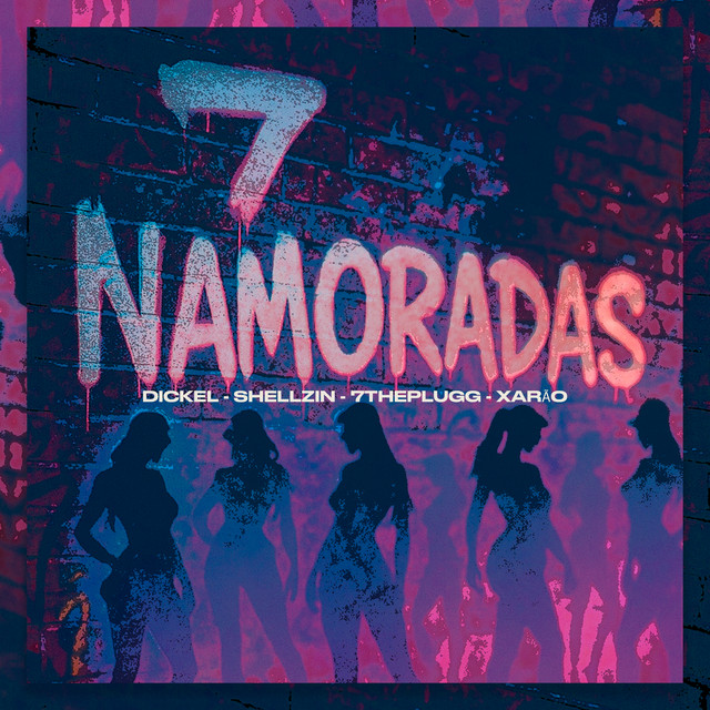 7 namoradas
