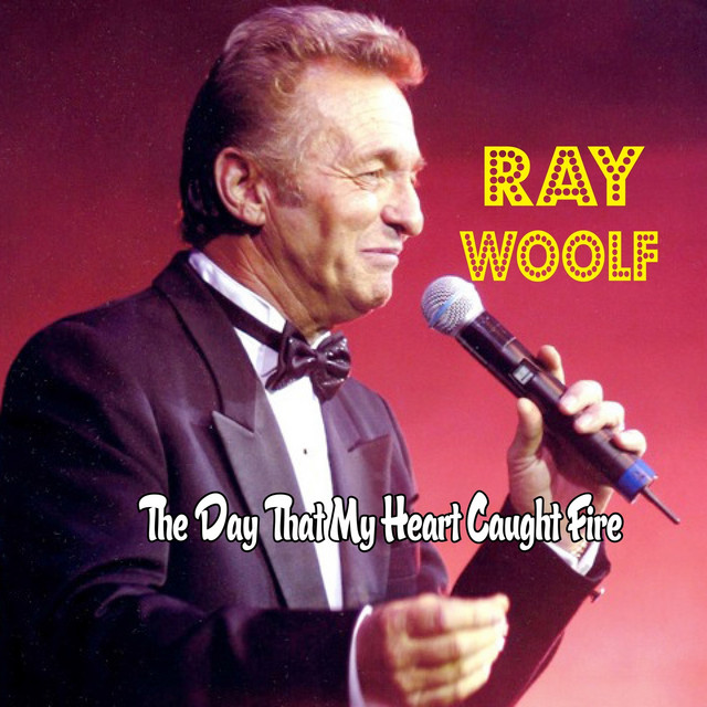 The Day That My Heart Caught Fire - Single by Ray Woolf | Spotify