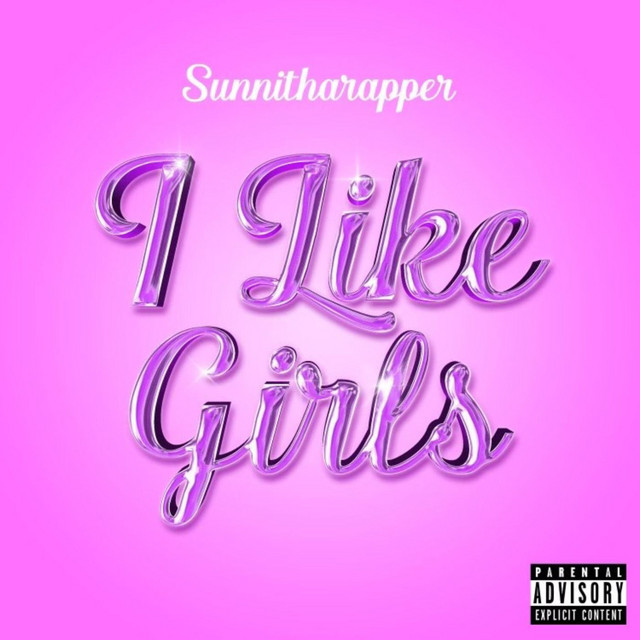 I Like Girls - Single by Sunnitharapper | Spotify