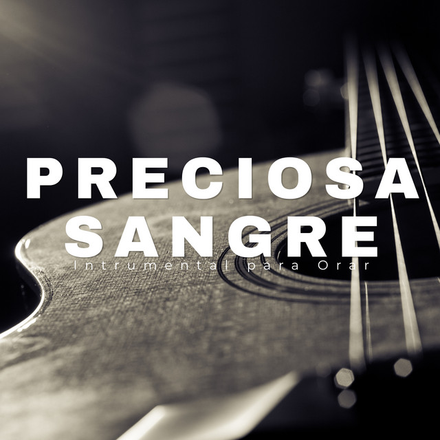 Preciosa Sangre (Guitarra)