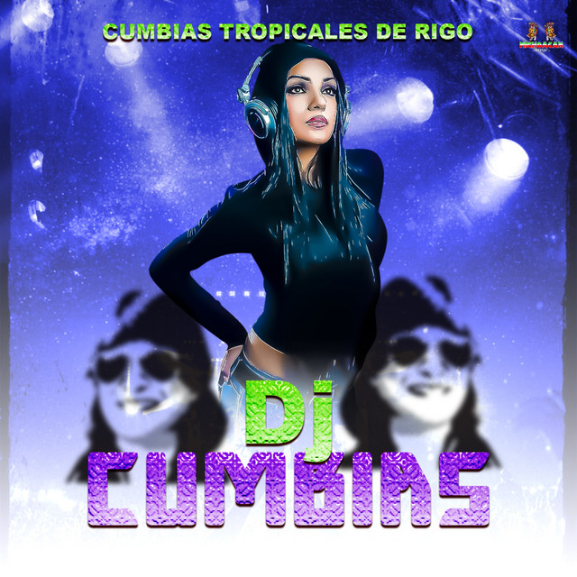 Cumbias Tropicales De Rigo - Album by Dj Cumbias | Spotify