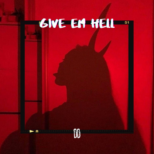 Обкладинка треку GIVE EM HELL 2