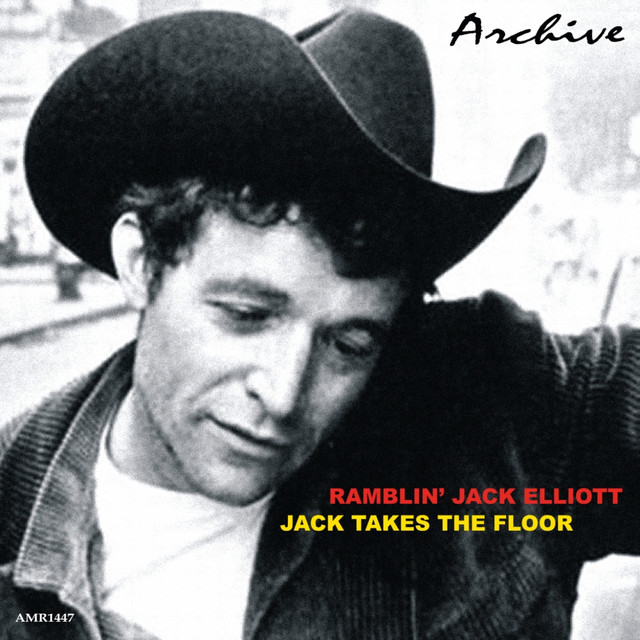 Jack Takes the Floor - Compilation by Ramblin' Jack Elliott | Spotify