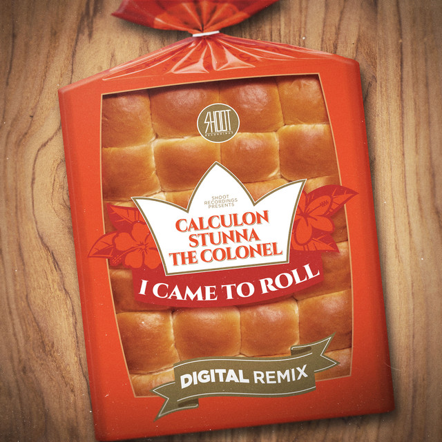 I Came To Roll - Digital Remix