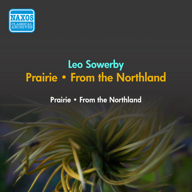 Sowerby, L: Prairie / From the Northland (American Recording Society Symphony, Dixon) (1952) cover art