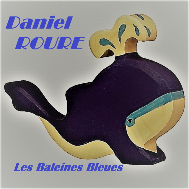 Les baleines bleues by DANIEL ROURE
