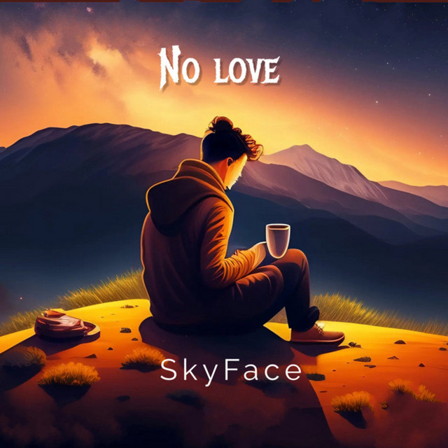 SkyFace – No Love