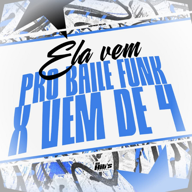 Ela Vem Pro Baile Funk x Vem de 4