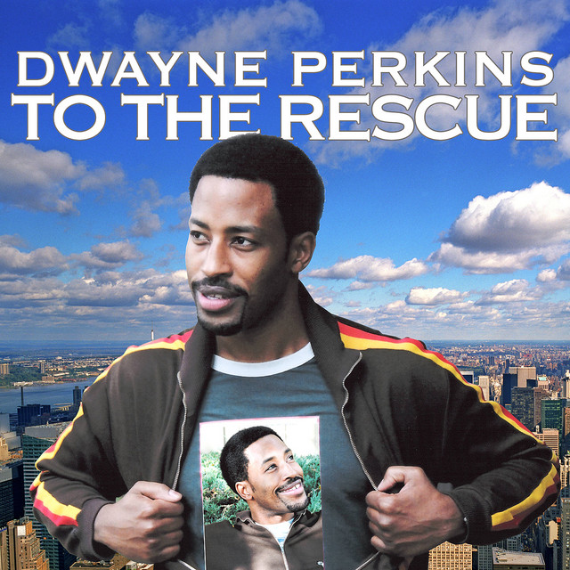 Dwayne Perkins to the Rescue cover art