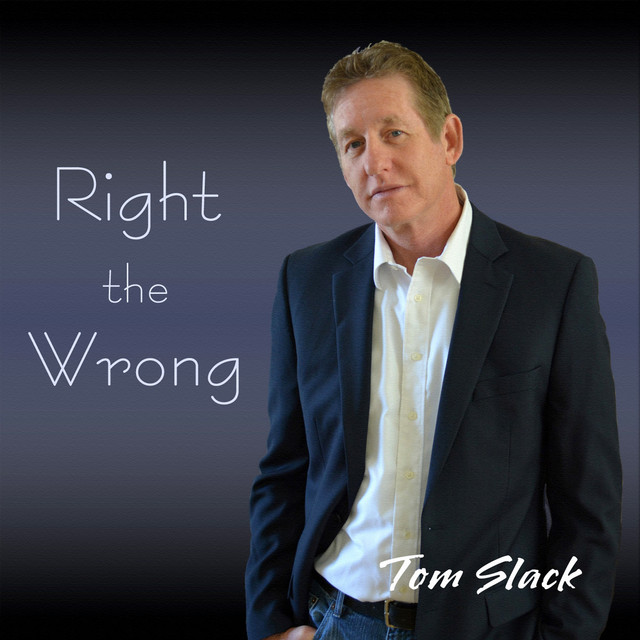 Right the Wrong - Single by Tom Slack | Spotify
