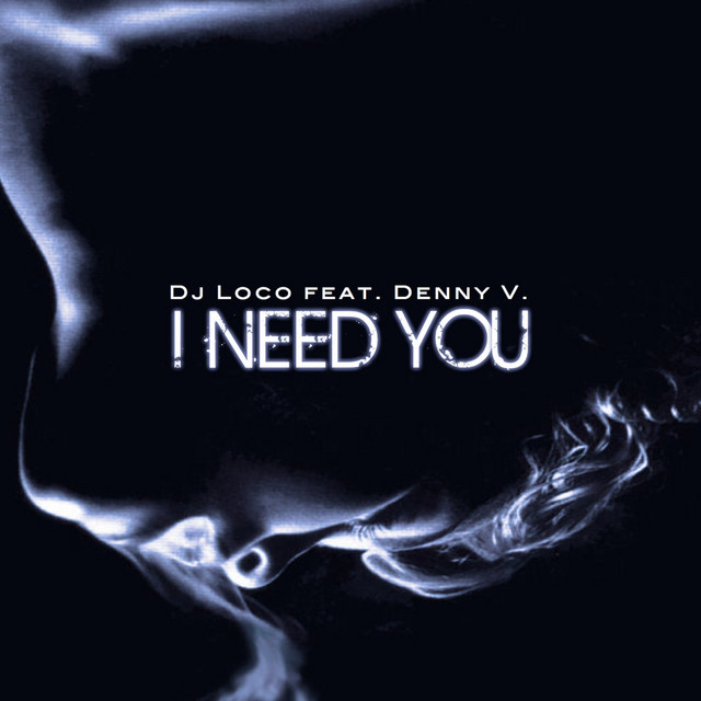 I Need You (feat. Denny V.) cover