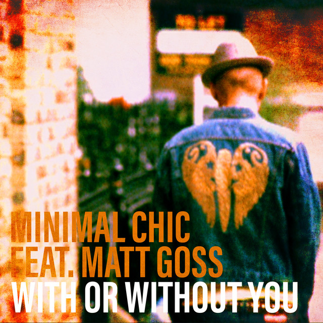 With Or Without You - Minimal Chic Goes To Dublin Radio cover art
