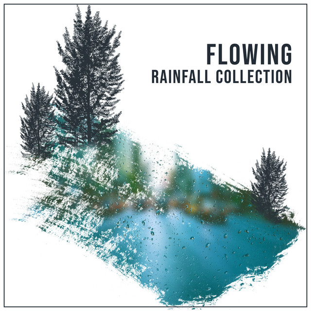 #18 Flowing Rainfall Collection cover art