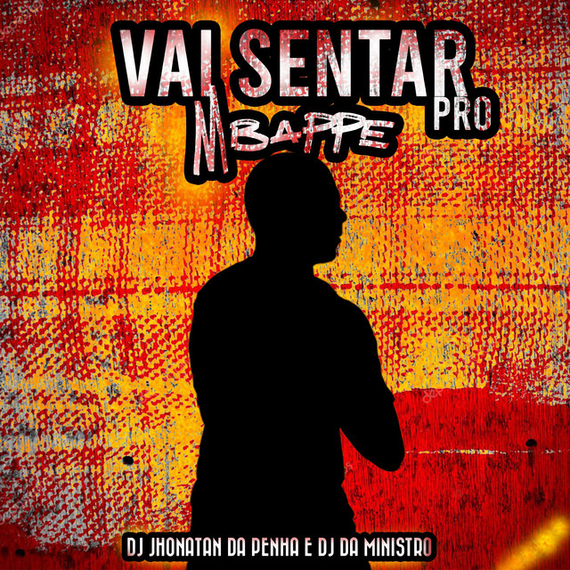 Vai Sentar pro Mbappe