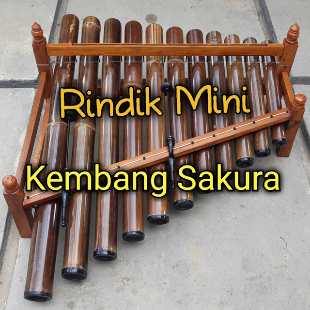 Rindik Mini - Kembang Sakura - Single by Edi Bud | Spotify