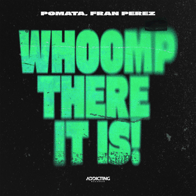 Whoomp There It Is!