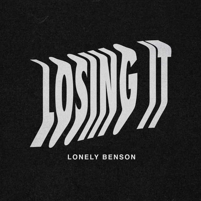 Losing It Single By Lonely Benson Spotify Enter lonely benson official website. open spotify com