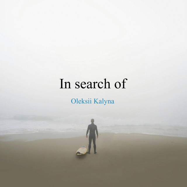 Обкладинка: In search of — Oleksii Kalyna