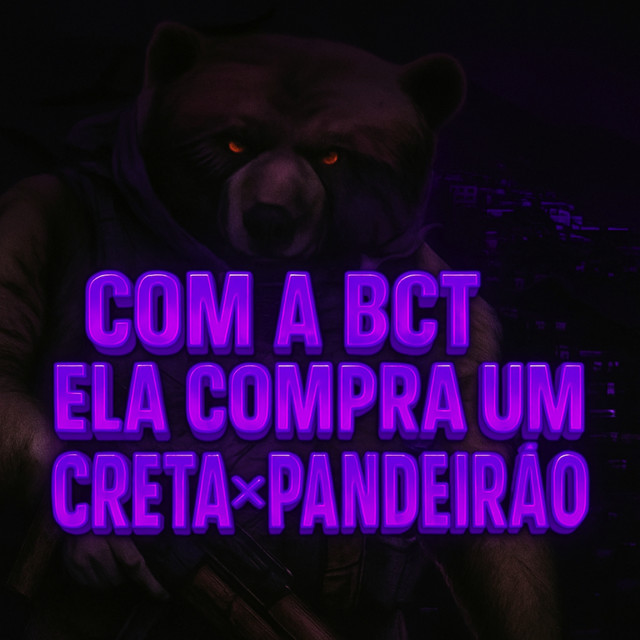 Обкладинка: COM A BCT ELA COMPRA UM CRETA X PANDEIRÃO — Dj Filhote