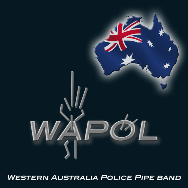 WAPOL - Album by Western Australia Police Pipe Band | Spotify