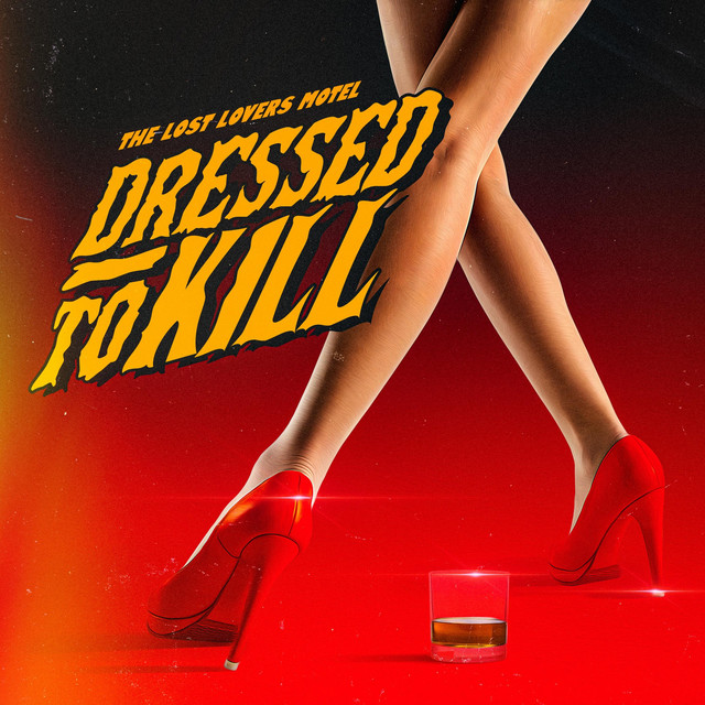 Обкладинка: Dressed To Kill — The Lost Lovers Motel