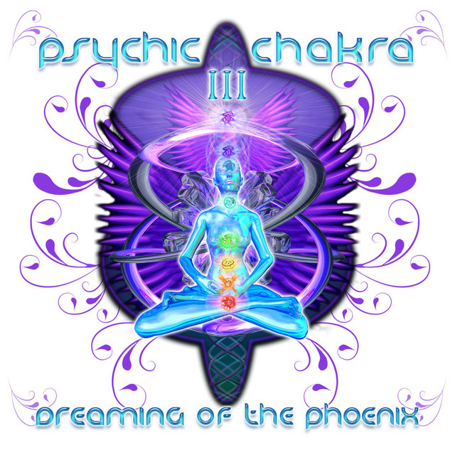 Psychic Chakra III : Dreaming Of The Phoenix cover