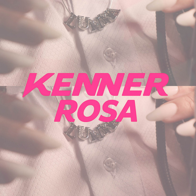 KENNER ROSA