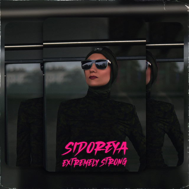 Обкладинка: Extremely Strong — Sidoreya