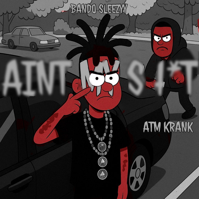 Aint My Shit - Single by Bando Sleezyy | Spotify