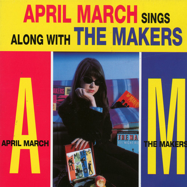 洋楽 April March Sings Along With The Makers April March Sings Along With The Makers - Album by April March