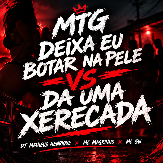 Mtg Deixa eu Botar na pele Vs Da uma xerecada