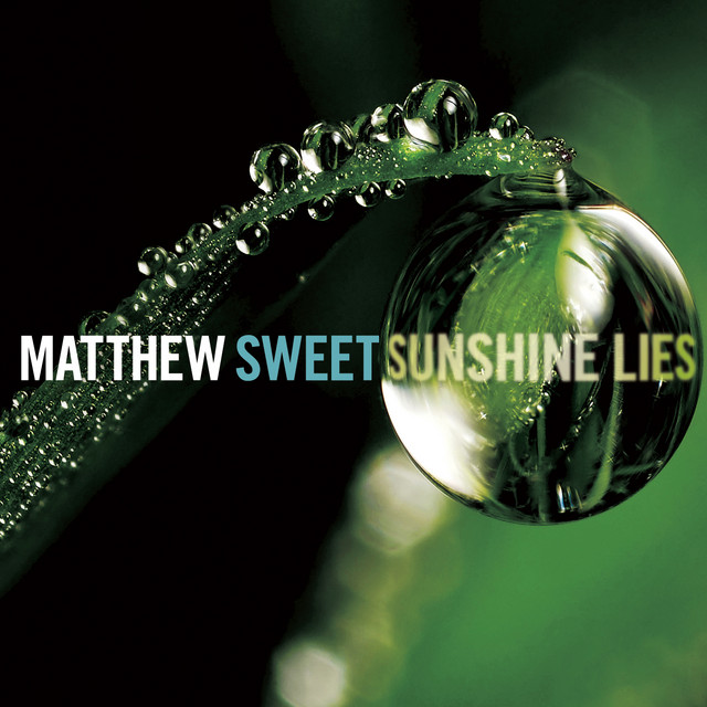 米2LP Matthew Sweet Sunshine Lies 82666311002 Shout! Factory /00660 Sunshine Lies - Album by Matthew Sweet | Spotify