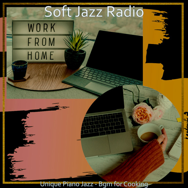 Unique Piano Jazz - Bgm for Cooking - Album by Soft Jazz Radio | Spotify