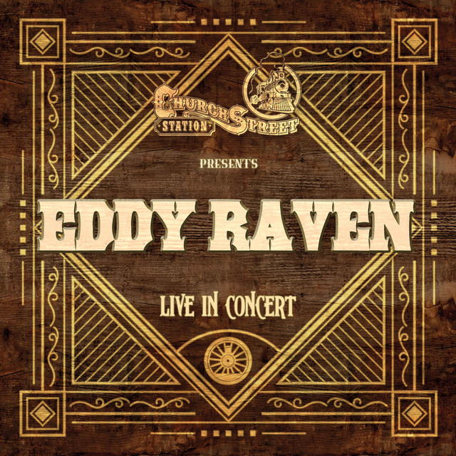 Church Street Station Presents: Eddy Raven (Live In Concert) cover art