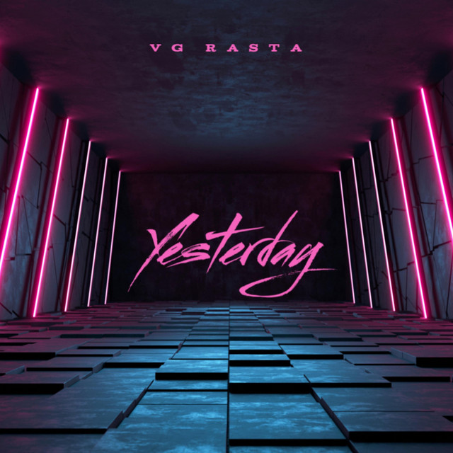 Yesterday - Single by VG Rasta | Spotify