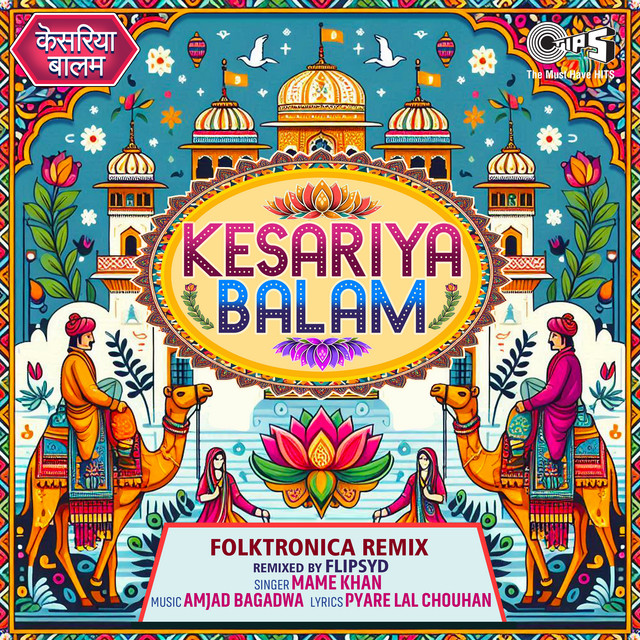 Kesariya Balam - Folktronica Remix