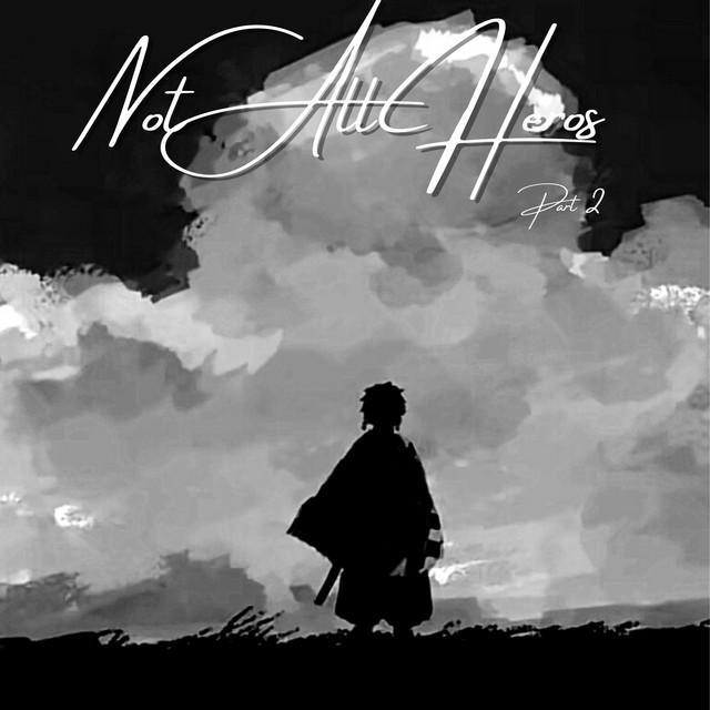 Not All Heros, Pt. 2 cover art